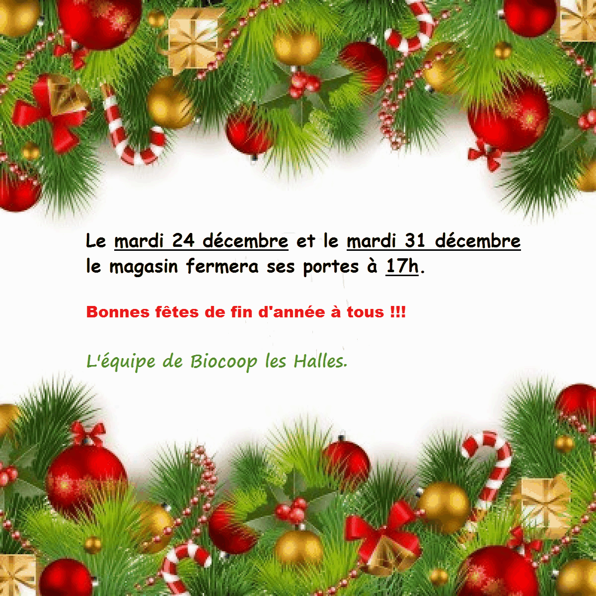 fermeture à 17h le 24 et 31 décembre fermeture à 17h le 24 et 31 décembre